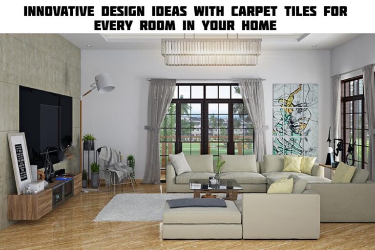 Carpet Tiles for Every Room in Your Home